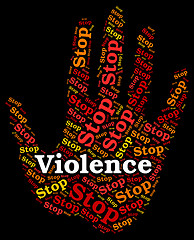 Image showing Stop Violence Indicates Warning Sign And Brute