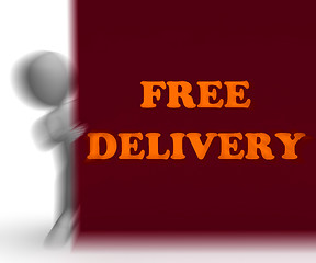 Image showing Free Delivery Placard Shows Express Shipping And No Charge