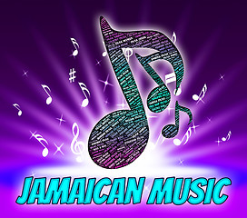 Image showing Jamaican Music Means Sound Tracks And Harmonies