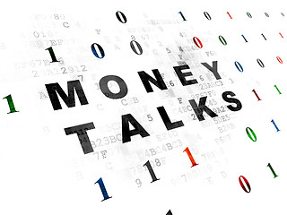 Image showing Finance concept: Money Talks on Digital background