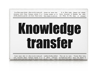 Image showing Education concept: newspaper headline Knowledge Transfer