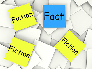 Image showing Fact Fiction Post-It Notes Show Factual Or Untrue