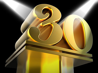 Image showing Golden Thirty On Pedestal Means Thirtieth Victory Or Entertainme