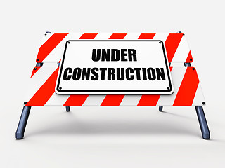 Image showing Under Construction Sign Shows Partially Insufficient Construct