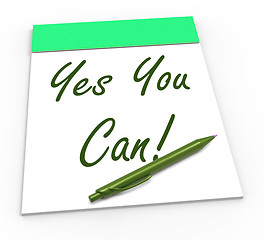 Image showing Yes You Can Notepad Shows Self-Belief And Confidence