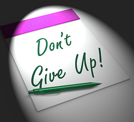 Image showing Dont Give Up! Notebook Displays Determination And Success