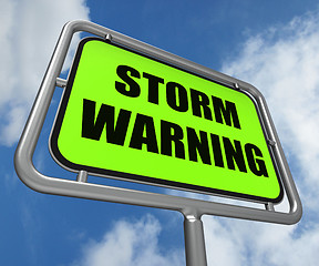 Image showing Storm Warning Sign Represents Forecasting Danger Ahead