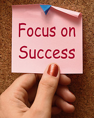 Image showing Focus On Success Note Shows Achieving Goals