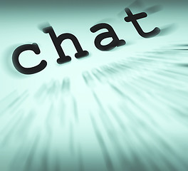 Image showing Chat Definition Displays Online Communication Or Text Talking