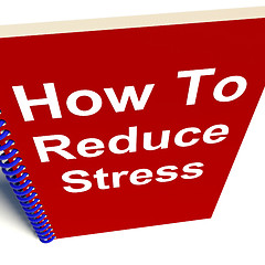 Image showing How to Reduce Stress on Notebook Shows Reducing Tension