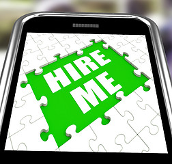 Image showing Hire Me Smartphone Means Self Contracting Or Applying For Job