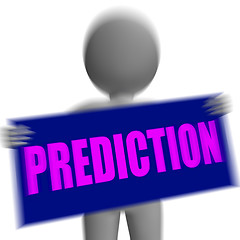 Image showing Prediction Sign Character Displays Future Forecast And Destiny