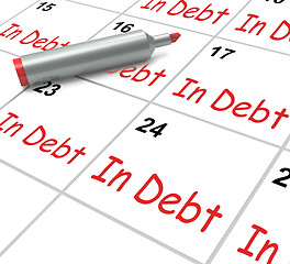 Image showing In Debt Calendar Shows Money Owing And Due