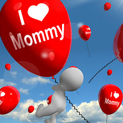 Image showing I Love Mommy Balloons Shows Affectionate Feelings for Mother