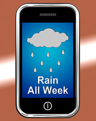 Image showing Rain All Week On Phone Shows Wet  Miserable Weather