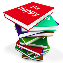 Image showing Be Happy Book Means Advice on Being Happier or Merry