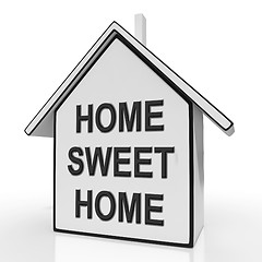 Image showing Home Sweet Home House Means Welcoming And Comfortable