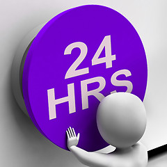 Image showing Twenty Four Hours Button Shows 24H  Availability