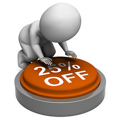 Image showing Twenty-Five Percent Off Button Means 25 Reduced Price