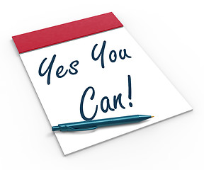 Image showing Yes You Can! Notebook Shows Positive Incentive And Persistence