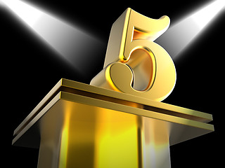 Image showing Golden Five On Pedestal Shows Shiny Trophy Or Award