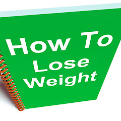 Image showing How to Lose Weight on Notebook Shows Strategy for Weight loss