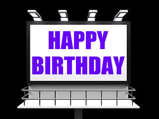 Image showing Happy Birthday Sign Represents Happiness Celebration and Greetin