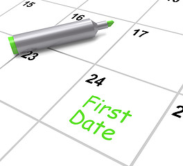 Image showing First Date Calendar Shows Seeing Somebody And Romance