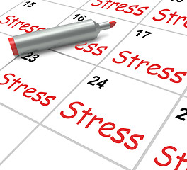 Image showing Stress Calendar Means Pressured Tense And Anxious