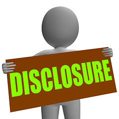 Image showing Disclosure Sign Character Shows Legal Communication And Informat