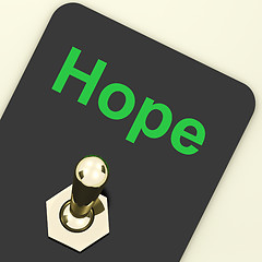 Image showing Hope Switch Shows Wishing Hoping Wanting