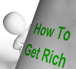 Image showing How To Get Rich Sign Means Making Money