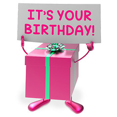 Image showing It?s Your Birthday Sign Means Presents and Gifts