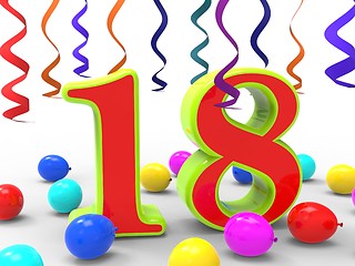 Image showing Number Eighteen Party Shows Teenager Birthday Party Or Celebrati