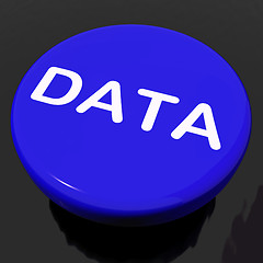 Image showing Data Button Shows Facts Information Knowledge