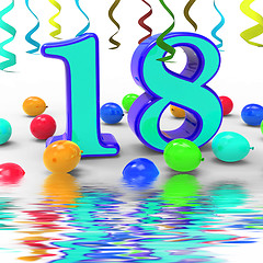 Image showing Number Eighteen Party Displays Colourful Teen Celebration Or Eve