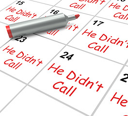 Image showing He Didnt Call Calendar Means Disappointment From Love Interest