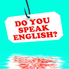 Image showing Do You Speak English? On Hook Displays Foreign Language Learning