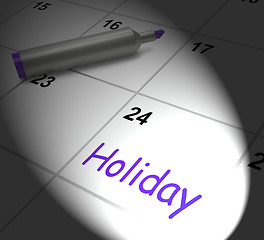 Image showing Holiday Calendar Displays Rest Day And Break From Work