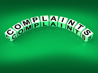 Image showing Complaints Dice Means Dissatisfied Angry And Criticism