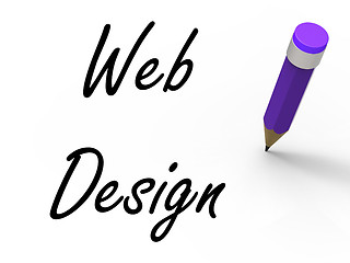 Image showing Web Design with Pencil Infers Written Plan for Internet Creativi