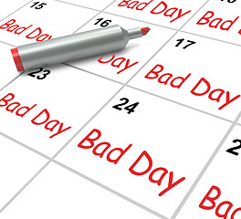 Image showing Bad Day Calendar Shows Unpleasant Or Awful Time
