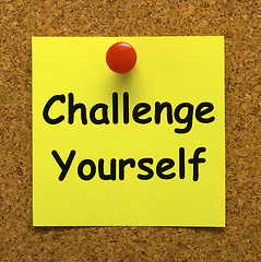 Image showing Challenge Yourself Note Means Be Determined And Motivated