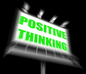 Image showing Positive Thinking Sign Displays Optimistic Contemplation