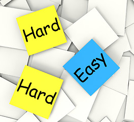 Image showing Easy Hard Post-It Notes Mean Ease Or Difficulty