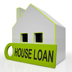 Image showing House Loan Home Shows Credit Borrowing And Mortgage