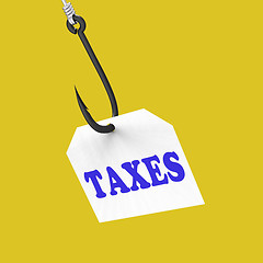 Image showing Taxes On Hook Means Taxation Or Legal Fees