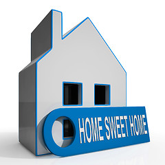 Image showing Home Sweet Home House Shows Comforts And Family
