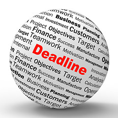 Image showing Deadline Sphere Definition Means Job Time Limit Or Finish Date