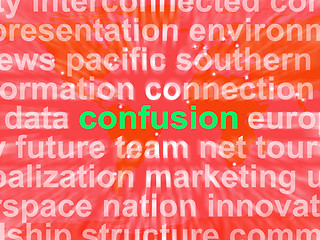 Image showing Confusion Word Cloud Means Confusing Confused Dilemma